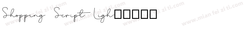 Shopping Script Ligh字体转换